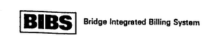 BIBS BRIDGE INTEGRATED BILLING SYSTEM