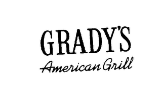 GRADY'S AMERICAN GRILL