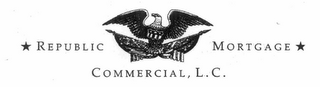 REPUBLIC MORTGAGE COMMERCIAL, L.C.