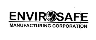 ENVIROSAFE MANUFACTURING CORPORATION