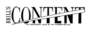 BRILL'S CONTENT THE INDEPENDENT VOICE OF THE INFORMATION AGE