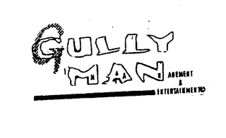 GULLY MANAGEMENT & ENTERTAINMENT
