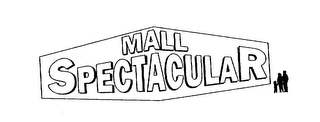 MALL SPECTACULAR