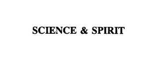 SCIENCE & SPIRIT