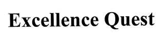 EXCELLENCE QUEST