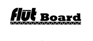 FLUT BOARD