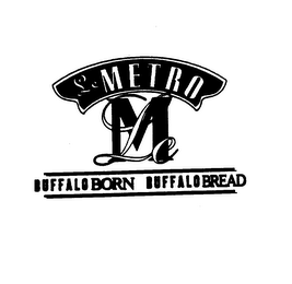 LE METRO BUFFALO BORN BUFFALO BREAD