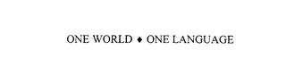 ONE WORLD-ONE LANGUAGE