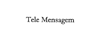 TELE MENSAGEM