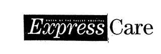 QUEEN OF THE VALLEY HOSPITAL EXPRESS CARE