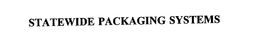 STATEWIDE PACKAGING SYSTEMS
