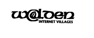 WALDEN INTERNET VILLAGES