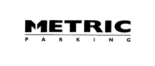 METRIC PARKING