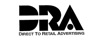 DRA DIRECT TO RETAIL ADVERTISING