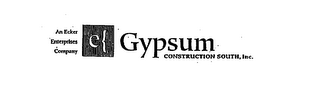 AN ECKER ENTERPRISES COMPANY GYPSUM CONSTRUCTION SOUTH, INC.