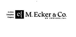 AN ECKER ENTERPRISES COMPANY M. ECKER & CO. OF INDIANA, INC.