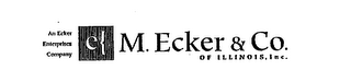 AN ECKER ENTERPRISES COMPANY M. ECKER & CO. OF ILLINOIS, INC.