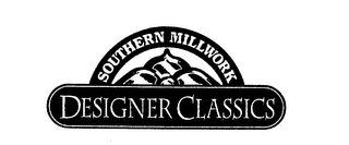 SOUTHERN MILLWORK DESIGNER CLASSICS