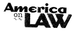AMERICA ON LAW