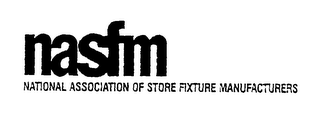 NASFM NATIONAL ASSOCIATION OF STORE FIXTURE MANUFACTURERS