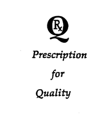 QRX PRESCRIPTION FOR QUALITY