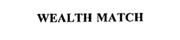 WEALTH MATCH