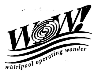 WOW! WHIRLPOOL OPERATING WONDER