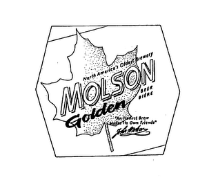 MOLSON GOLDEN NORTH AMERICA'S OLDEST BREWERY BEER BIERE "AN HONEST BREW MAKES ITS OWN FRIENDS" JOHN MOLSON