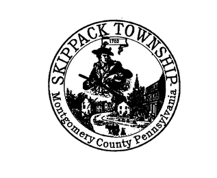 SKIPPACK TOWNSHIP 1702 MONTGOMERY COUNTY PENNSYLVANIA
