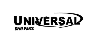 UNIVERSAL GRILL PARTS