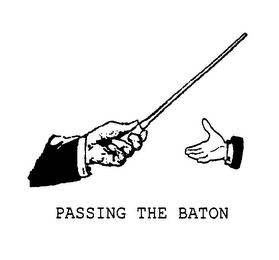 PASSING THE BATON