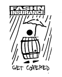 FASHN INSURANCE GET COVERED