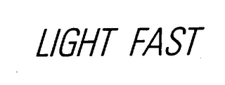 LIGHT FAST