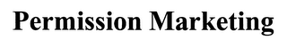 PERMISSION MARKETING