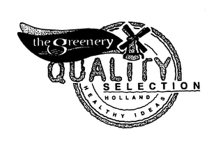 THE GREENERY QUALITY SELECTION HOLLAND HEALTHY IDEAS