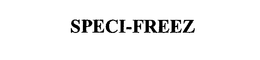 SPECI-FREEZ