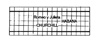 ROMEO Y JULIETA HABANA CHURCHILL