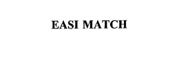 EASI MATCH