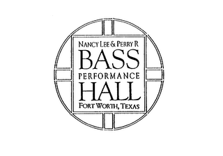 NANCY LEE & PERRY R BASS PERFORMANCE HALL FORT WORTH, TEXAS