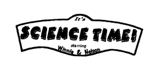 IT'S SCIENCE TIME! STARRING WINNIE & NELSON