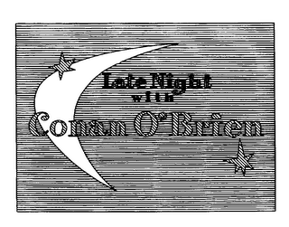 LATE NIGHT WITH CONAN O'BRIEN