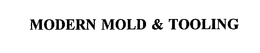MODERN MOLD & TOOLING