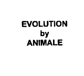 EVOLUTION BY ANIMALE