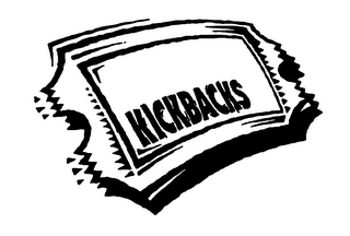 KICKBACKS