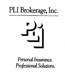 PLI BROKERAGE INC. PLI PERSONAL INSURANCE PROFESSIONAL SOLUTIONS.