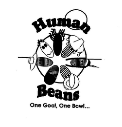 HUMAN BEANS ONE GOAL, ONE BOWL...
