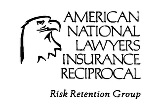 AMERICAN NATIONAL LAWYERS INSURANCE RECIPROCAL RISK RETENTION GROUP