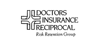 DOCTORS INSURANCE RECIPROCAL RISK RETENTION GROUP