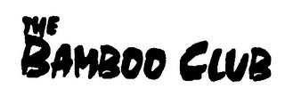 THE BAMBOO CLUB