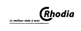 RHODIA LE MEILLEUR RESTE A VENIR